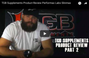 TGB Supplements Product Review Performax Labs Slinmax